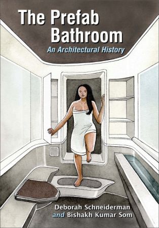 The Prefab Bathroom: An Architectural History