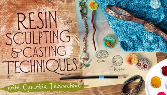 Resin Sculpting &amp; Casting Techniques