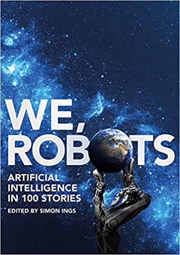 We, Robots: Artificial Intelligence in 100 Stories