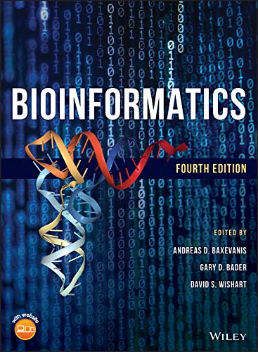 Bioinformatics: A Practical Guide to the Analysis of Genes and Proteins 4th Edition
