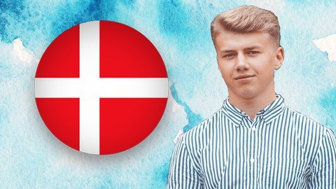 Learn Danish for Beginner's: The Complete Language Course Learn Danish for Beginner's: The Complete Language Course