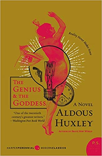 The Genius and the Goddess: A Novel by Aldous Huxley
