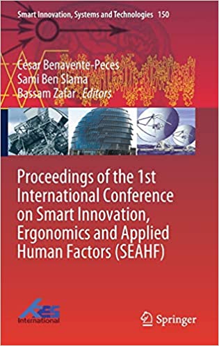 Proceedings of the 1st International Conference on Smart Innovation, Ergonomics and Applied Human Factors 