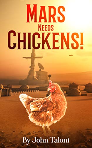 Mars Needs Chickens!