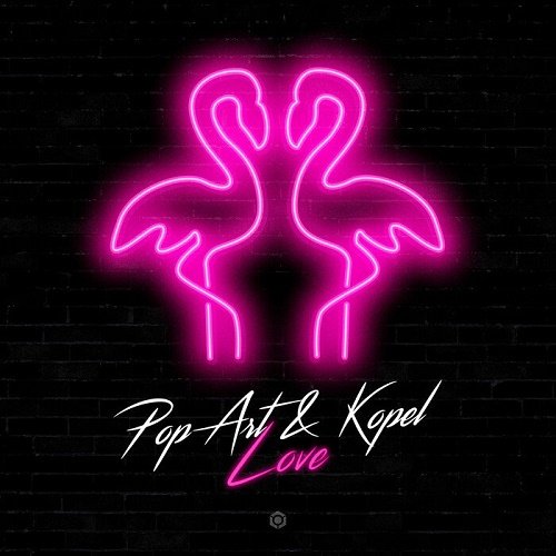 Pop Art &amp; Kopel - Love (Single) (2021)