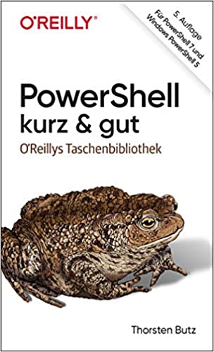 PowerShell – kurz &amp; gut: Für PowerShell 7 und Windows PowerShell 5 (True PDF)