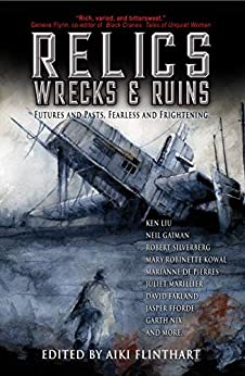 Relics, Wrecks and Ruins
