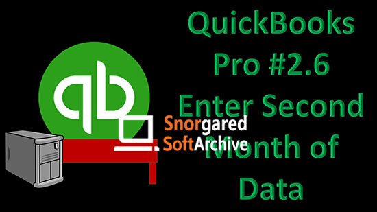 QuickBooks Pro 2021 #2.6 Enter Second Month of Data QuickBooks Pro 2021 #2.6 Enter Second Month of Data