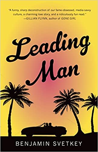 Leading Man by Benjamin Svetkey