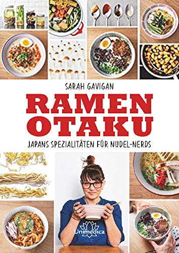Ramen Otaku: Japans Spezialitäten für Nudel-Nerds