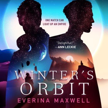 Winter's Orbit by Everina Maxwell
