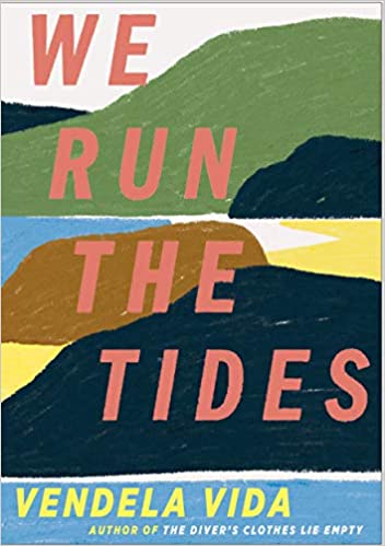 We Run the Tides: A Novel