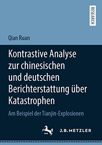Kontrastive Analyse zur chinesischen und deutschen Berichterstattung über Katastrophen