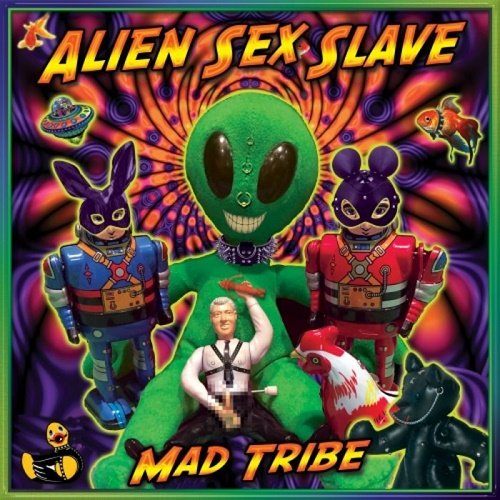 Mad Tribe - Alien Sex Slave (Single) (2021)