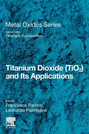 Titanium Dioxide (TiO2) and Its Applications 