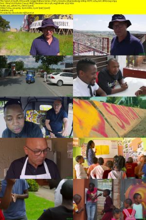 ITV - South Africa with Gregg Wallace: Series 1 Part 5 Soweto Johannesburg (2021) 1080p HDTV x264 AAC MVGroup