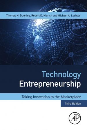 Technology Entrepreneurship: Taking Innovation to the Marketplace 