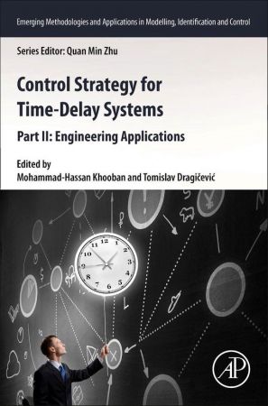  Control Strategy for Time-Delay Systems: Part II: Engineering Applications 
