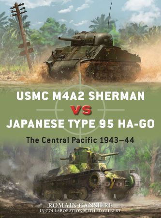 USMC M4A2 Sherman vs Japanese Type 95 Ha-Go: The Central Pacific 1943–44 