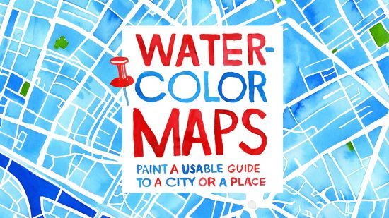 WATERCOLOR mapmaking: Paint a usable GUIDE of a city or place! WATERCOLOR mapmaking: Paint a usable GUIDE of a city or place!