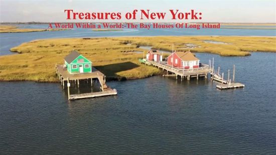 PBS - Treasures of New York: A World Within a World:-The Bay Houses of Long Island (2021) 1080p HDTV x264 AAC MVGroup