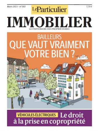 Le Particulier Immobilier N°383 - Mars 2021