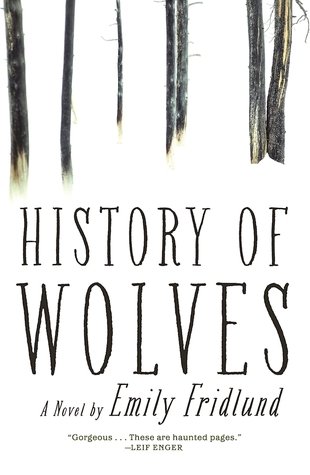 History of Wolves: A Novel by Emily Fridlund