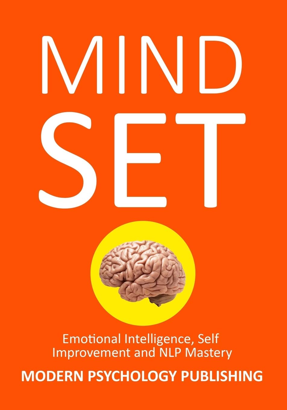 Mindset: Emotional Intelligence, Self Improvement & NLP Mastery ...