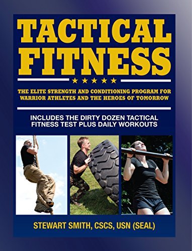Tactical Fitness: The Elite Strength and Conditioning Program for Warrior Athletes