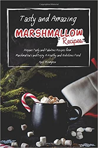Tasty and Amazing Marshmallow Recipes