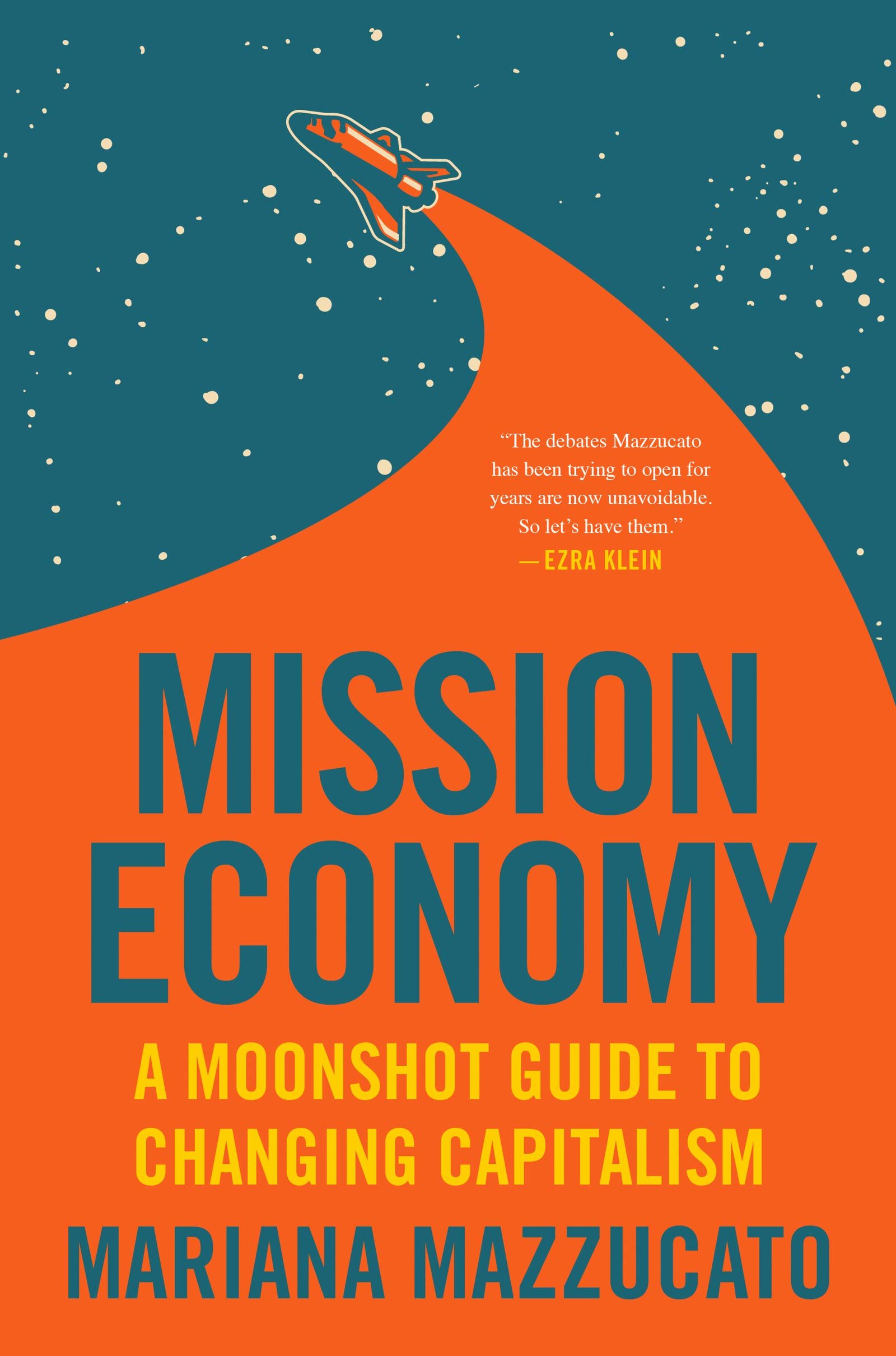 mission economy a moonshot guide to changing capitalism