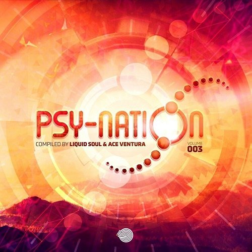 VA - Psy-Nation (Compiled by Liquid Soul &amp; Ace Ventura) Vol.003 (2021)