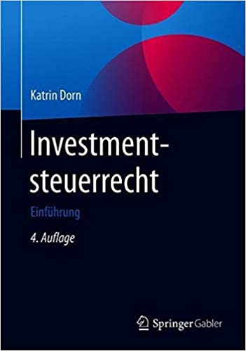 Investmentsteuerrecht: Einführung, 4. Auflage