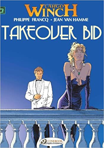 Largo Winch Vol.2: Takeover Bid by Jean van Hamme, Philippe Francq