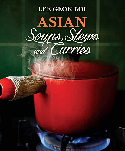 Asian Soups, Stews and Curries