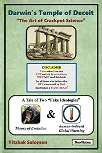 Darwin's Temple of Deceit: "The Art of Crackpot Science"