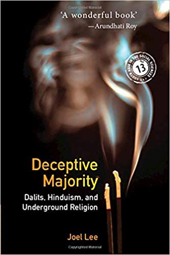 Deceptive Majority: Dalits, Hinduism, and Underground Religion