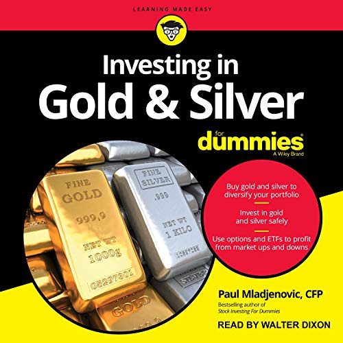 Investing in Gold &amp; Silver for Dummies [Audiobook]