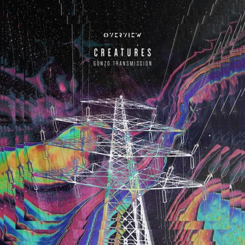 Creatures - Gonzo Transmission (2021)
