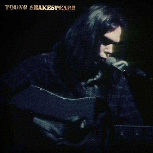 Neil Young - Young Shakespeare (Live) (2021) Hi-Res