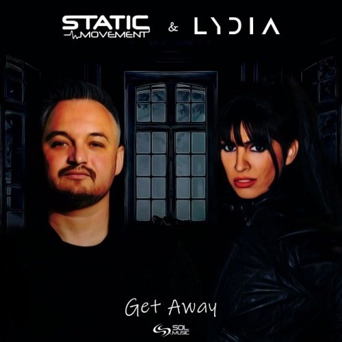 Static Movement &amp; Lydia - Get Away (Single) (2021)