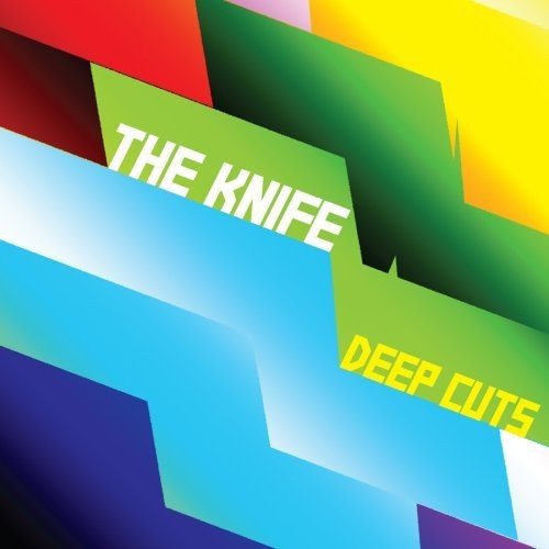  The Knife – Deep Cuts (2003)