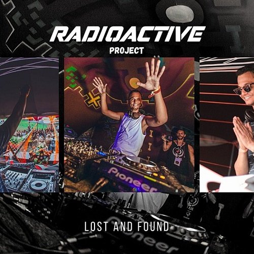 Radioactive Project - Lost &amp; Found (2021)