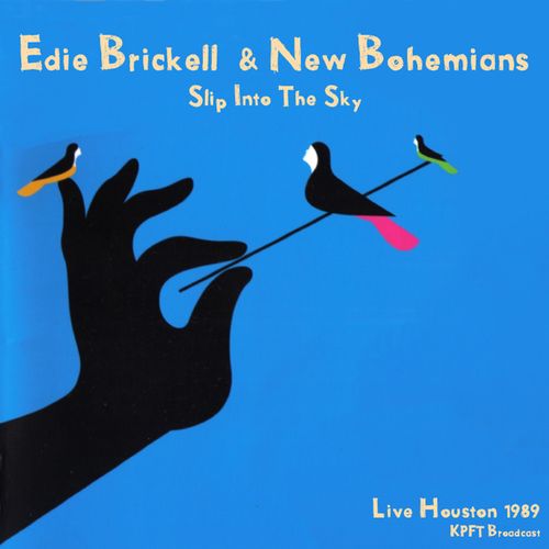 Edie Brickell &amp; New Bohemians - Slip Into The Sky Live 1989 (2021)