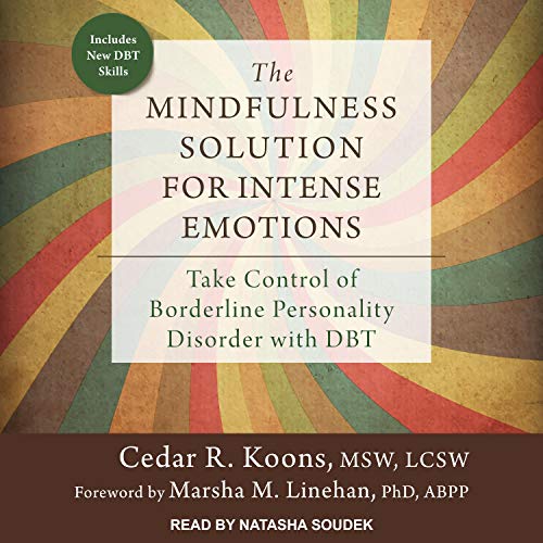 The Mindfulness Solution for Intense Emotions: Take Control of ...