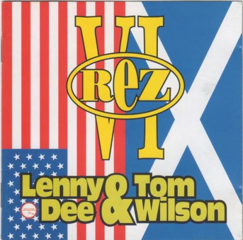 Lenny Dee &amp; Tom Wilson - Rez VI (1996)