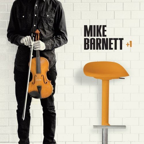 Mike Barnett - + 1 (2021)