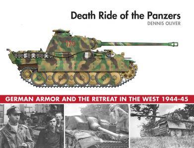 [ DevCourseWeb ] Death Ride of the Panzers - German Armor and the Retreat in the West, 1944-45