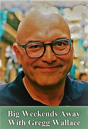 Ch.5 -Gregg Wallace Big Weekends Away: Series 1 (2021) 1080p HDTV x264 AAC MVGroup