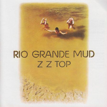 ZZ Top - Rio Grande Mud (1972)